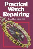 Practical Hale Practical Watch Repairing
