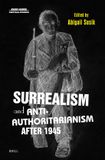 Surrealism Brill Avant-Garde Critical Studies49- Surrealism and Anti-Authoritarianism after 1945 Hardcover