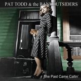 PIAS Nederland Pat Todd & The Rankoutsiders - The Past Came Callin' (LP)