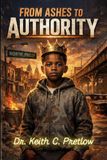 FROM ASHES TO AUTHORITY