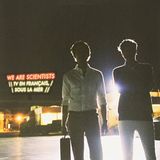 TV We Are Scientists Tv En Francais Sous La Mer (Ep, Rsd