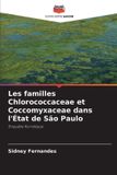 Les Editions Notre Savoir Les familles Chlorococcaceae et Coccomyxaceae dans l'État de São Paulo Paperback