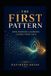 The Independently Published Patterns Before Predictions a Fear-Free Machine Learning Journey from First Principles-The First Pattern Paperback