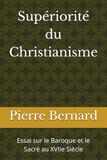 Supériorité Christianity Superiority: Essay on Baroque and the Sacred in the 17th Century