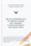 MENTAL PERFORMANCE OF MIDDLE SCHOOL-AGED CHILDREN UNDER DIFFERENT WEATHER TYPES