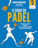Le MARABOUT Le guide pratique du padel