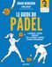 Le MARABOUT Le guide pratique du padel