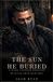 The Sun He Buried: A Fantasy Romance