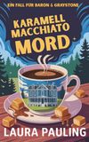 Karamell Macchiato Mord