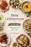 Meine Lieblingsrezepte: aus aller Welt