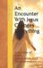 An Libri GmbH An Encounter With Jesus Changes Everything