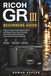 RICOH GR III Beginners Guide