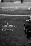 Lacrosse Offense: Play Like a Team