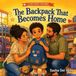 The Independently Published The Backpack That Becomes Home Paperback