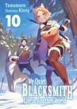 My Hachette Ireland My Quiet Blacksmith Life In Another World: Volume 10 (light Novel)