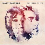 Bertus Distributie Walters Matt - Farewell Youth