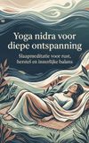 Yoga Andries B.V. Yoga nidra voor diepe ontspanning