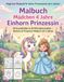 Malbuch Mädchen 4 Jahre Einhorn Prinzessin: Zauberhaftes Ausmalbuch mit positiven Affirmationen und dicken Linien: 30 Ausmalbilder & 20 ... Malbuch ab 4 Jahren als Geschenk für Mädchen