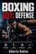 Boxing 101: Defense: Master the Art of Not Getting Hit