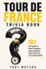 TOUR Libri GmbH Inside the Tour de France- Tour de France Trivia Book