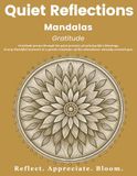 Quiet Reflections™ Mandalas: Gratitude