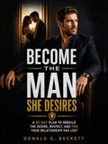 Become the Man She Desires