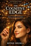 REPETITION MOTHER OF MASTERY SERIES - BOOK IV - The Cognitive Edge: Memory, Learning and Feedback