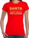 Bellatio Decorations Santa t-shirt / the man / the myth / the legend rood voor dames - Kerst kleding / Christmas outfit M