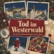 Tod tiptop Tod im Westerwald