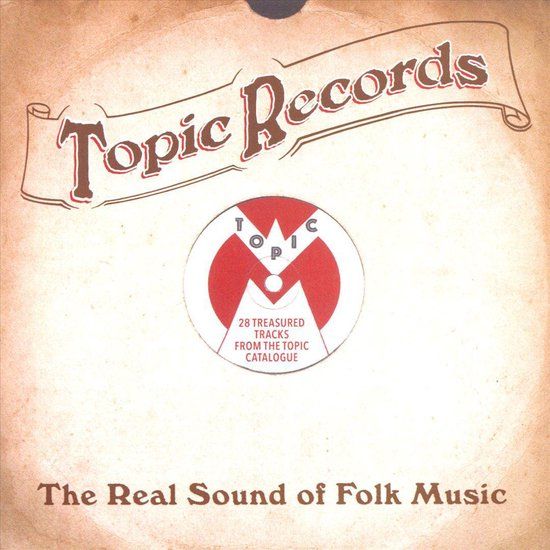 Proper S&D Consignment Topic Records - The Real Sound Of Folk Music