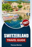 Switzerland 2027 Travel Guide