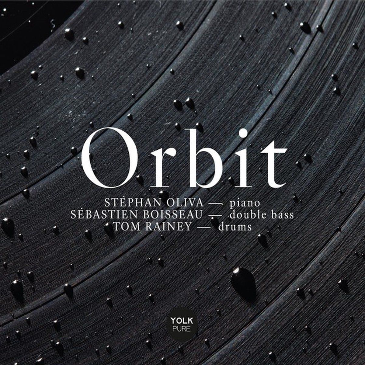 OUTHERE Tom Rainey, Sebastien Boisseau & Stephan Oliva - Orbit (LP)