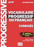 Vocabulaire Klett Sprachen Vocabulaire progressif du français. Niveau intermédiaire - 3ème édition. Corrigés