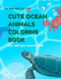 Livre de coloriage d'animaux marins mignons pour enfants de 3 à 7 ans