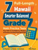 7 Effortless Math Education 7 Full-Length Hawaii Smarter Balanced Grade 7 Math Practice Tests