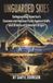 Unguarded Skies: Safeguarding America's Commercial Nuclear Fleet Against UAPs and Drones of Unknown Origin