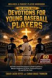One Minute Daily Devotions for Young Baseball Players