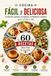 COCINA FÁCIL Y DELICIOSA: 60 Recetas Caseras Saludables y Económicas para Cocinar Todos los Días