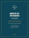 Medical Spanish Puzzles: Word Search, Criss-Cross and Sudoku for Nurses, Doctors and Healthcare Workers — 128 Essential Terms with Pronunciation