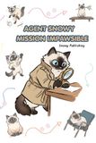 Agent Snowy: Mission Impawsible