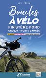 Finistère Chamina edition Grands itinéraires à vélo- Finistère Nord - Crozon - Monts d'Arrée boucles à vélo