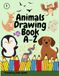 Animals Drawing Book A-Z: 1