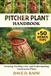 Pitcher Plant Handbook