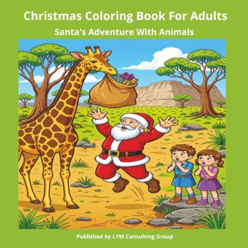 Christmas Coloring Book For Adults: Santa's Adventure With Animals