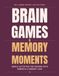 Brain Games & Memory Moments: Gentle Large-Print Activities for Seniors with Dementia & Memory Loss