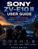 Sony Zv-E10 II User Guide