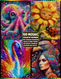 100 Color by Number Mystery Mosaic for Adults