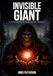 INVISIBLE Sasquatch Ontario Media INVISIBLE GIANT - A true story of Sasquatch contact