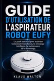 GUIDE Eufy Robot Vacuum Cleaner User Guide