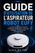 GUIDE Eufy Robot Vacuum Cleaner User Guide